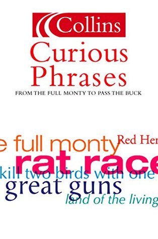 Collins Dictionary of Curious Phrases (Kindle Edition)