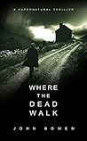 Where the Dead Walk
