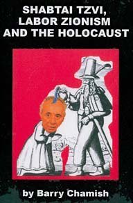 Shabtai Tzvi, Labor Zionism and the Holocaust (Paperback)