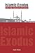 Islamic Exodus: Into the Fr...