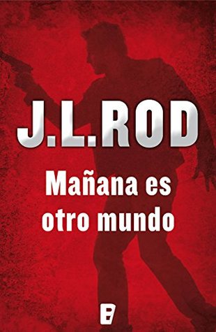 Portada de Mañana es otro mundo, de J.L. Rod