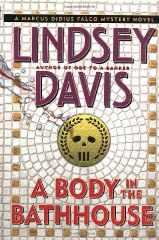 A Body in the Bathhouse (Marcus Didius Falco, #13)