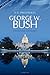 George W. Bush - President of the USA Biography (All Ages Deluxe Edition with Videos)