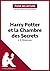 Harry Potter et la Chambre des secrets de J. K. Rowling (Fiche de lecture): Analyse complète et résumé détaillé de l'oeuvre (French Edition)