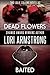 Dead Flowers/Baited