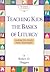 Teaching Kids Basic of Liturgy by Robert D. Duggan