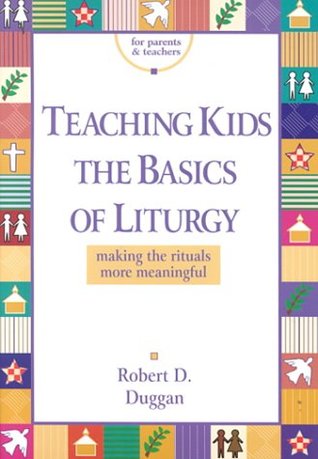 Teaching Kids Basic of Liturgy (Paperback)