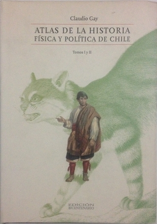 Atlas de la Historia Física y Política de Chile