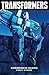 Transformers, Volume 7: Com...