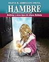 HAMBRE, Bullying y otros tipos de abuso. Bulimia (Spanish Edition)