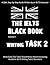 The IELTS Black Book: Writing Task 2: A Step-by-Step, Q&A Guide On How To Answer Task 2 Academic Essay Questions