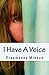 I Have A Voice