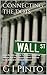 Connecting the Dots of Wall Street: Who is really running the country? This book answers the conspiratorial participation of President Wood Wilson and ... (The Dirty Dozen in American politics 2)