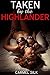 Taken by the Highlander (Scottish, Medieval, Historical)