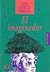 El imaginador: Relatos (Biblioteca Era) (Spanish Edition)