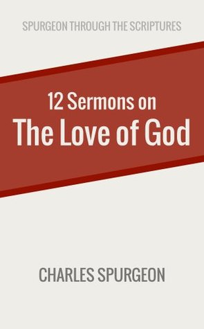 Twelve Sermons on the Love of God