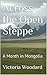 Across the Open Steppe: A Month in Mongolia