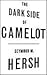 The Dark Side of Camelot