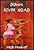 Going Down River Road