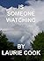 Is Someone Watching