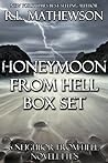 Honeymoon from Hell Box Set I (Honeymoon from Hell, #1-6)