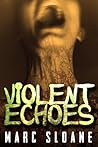 Violent Echoes Violent Echoes