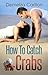 How To Catch Crabs