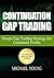 Continuation Gap Trading: A Simple Gap Trading Strategy for Consistent Profits