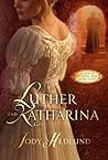 Luther and Katharina by Jody Hedlund