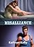 Misalliance: (Death Dwellers MC Book 8)