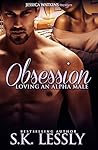 Obsession (Loving An Alpha Male, #3)