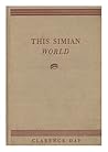 This Simian World by Clarence Day Jr.