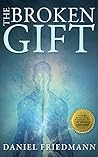 The Broken Gift (Inspired Studies, #2)