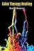Color Therapy Healing by Roshni Romeros