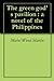The Green God's Pavilion: A Novel of the Philippines