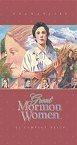 Dramatized Great Mormon Women