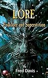 Lore: Folklore and Superstition