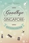 Goodbye Singapore