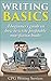 Writing Skills: A beginner's guide to the writing skills needed for profitable non-fiction books (Writing skills, How to write a Kindle book, book writing, write for Kindle 1)