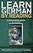 Learn German: By Reading Fa...