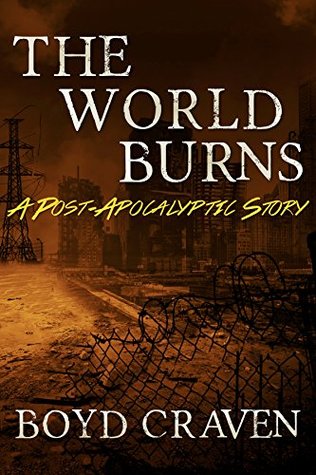 The World Burns (The World Burns #1)