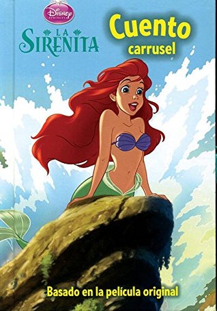 Disney: La Sirenita Cuento carrusel (Spanish Edition)