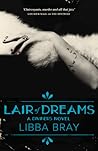 Lair of Dreams by Libba Bray