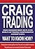CRAIG TRADING: Craig Haugaa...