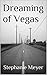 Dreaming of Vegas by Stephanie Meyer