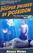Pooper Probed by Poseidon