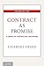 Contract as Promise: A Theory of Contractual Obligation