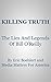 Killing Truth: The Lies And...