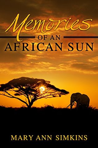 Memories of an African Sun (Kindle Edition)