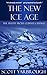 The New Ice Age: The Truth ...